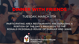 Ronald McDonald House of Durham & Wake - 2019 Dinner With Friends